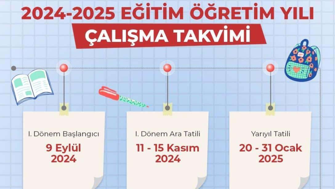 2024-2025 Eğitim Öğretim Yılı Takvimi Açıklandı.