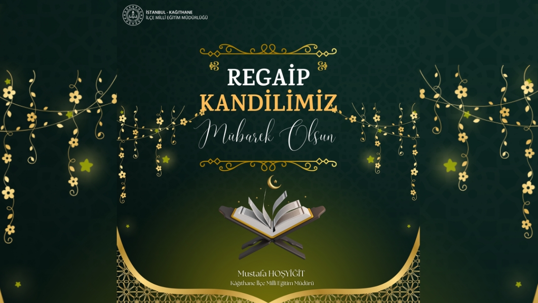 REGAİP KANDİLİMİZ MÜBAREK OLSUN